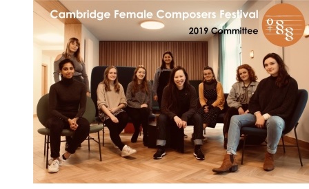 The 2019 committee of the Cambridge Female Composers Festival.